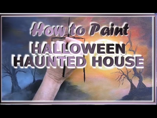 HALLOWEEN HAUNTED HOUSE -Learn How to Draw and Paint with Acrylics a Spooky Landscape- Easy Painting