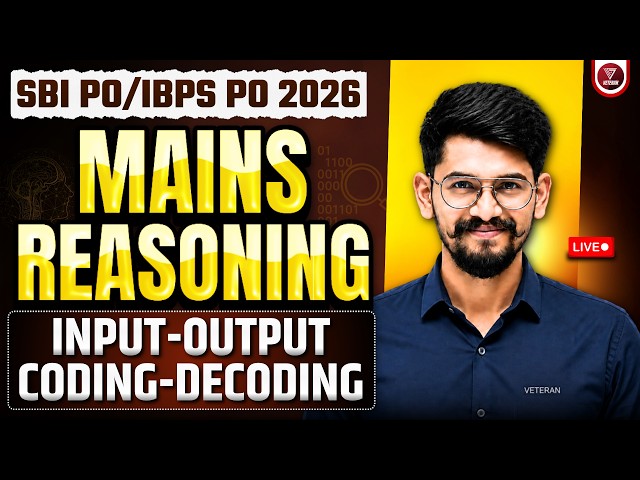 🛑Mains Reasoning | Input Output | Coding Decoding | SBI PO 2026 |  IBPS PO 2026 | Yashraj Sir