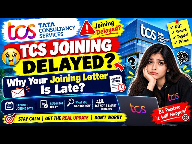 😭TCS Joining Delayed? Why Your Joining Letter Is Late | TCS NQT , Smart