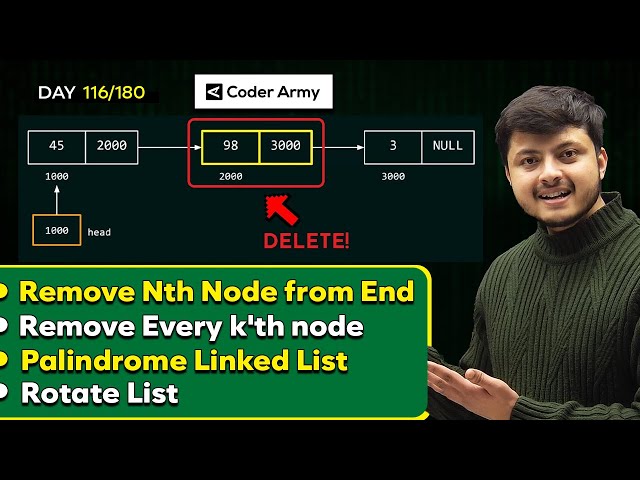 Lecture 81: Linked List LeetCode Problems: Remove Every Kth Node | Rotate List | Palindrome List