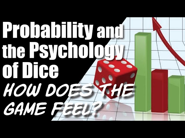 Probability Curves and the Psychology of Dice - How to Create a Game Experience with Dice