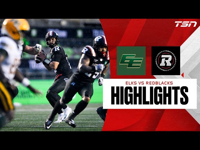 CFL WEEK ONE: Edmonton Elks vs. Ottawa Redblacks | Full Highlights
