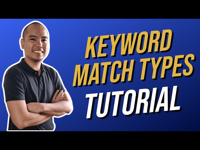 Google Ads - Keyword Match Types Tutorial [Tagalog]