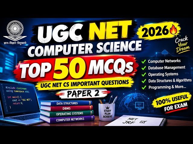 UGC NET Computer Science 2026 🔥 | Top 50 MCQs | UGC NET CS Important Questions | Paper 2