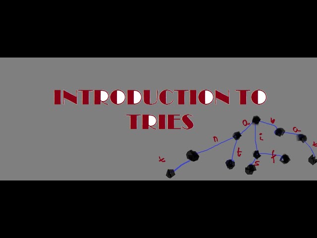 Introduction to Tries