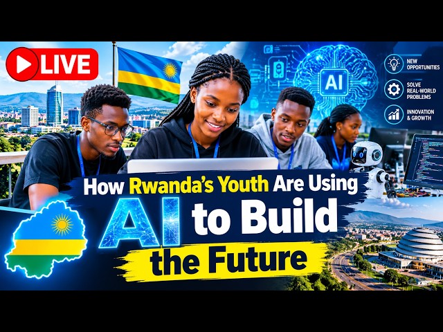 Rwanda’s Next Generation of AI & Tech Innovators