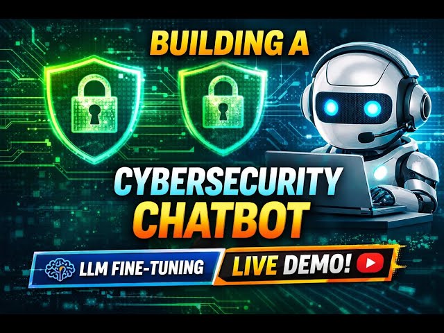 Cybersecurity Chatbot Using a Fine-Tuned LLM 🤖🔐