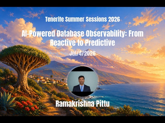 AI-Powered Database Observability: From Reactive to Predictive | Ramakrishna Pittu