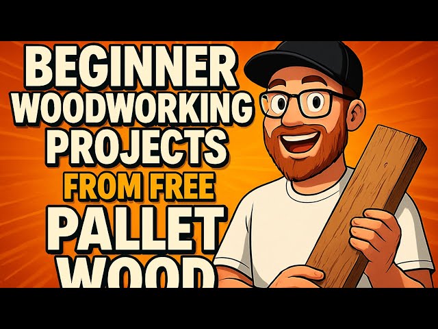 Beginner Woodworking Projects from FREE Pallet Wood!