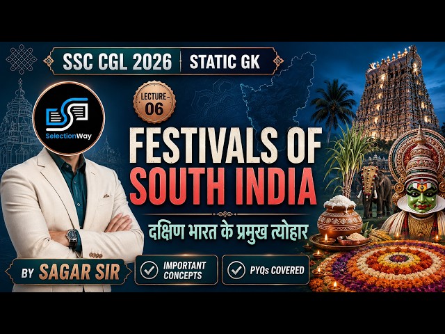 lec - 6 Festivals of South India 🔥दक्षिण भारत के प्रमुख त्योहार | SSC CGL 2026 static GK | Sagar Sir