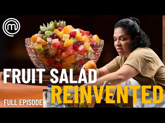 Reinventando la ensalada de frutas 🍍 | Temporada 14, Episodio 43 | MasterChef Australia | Episodi...