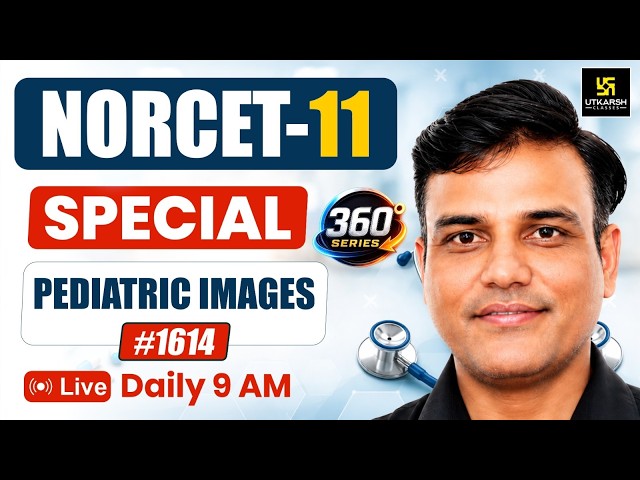 360 Degree Series #1614 | NORCET 11 Foundation & All Other Nursing Exams | Dr. Shailendra Sir