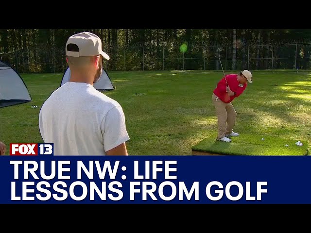 True Northwest: Golf Provides Life Lessons | FOX 13 Seattle