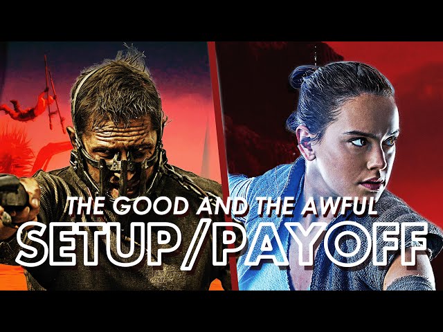 Your Script Is Missing This: Setups and Payoffs