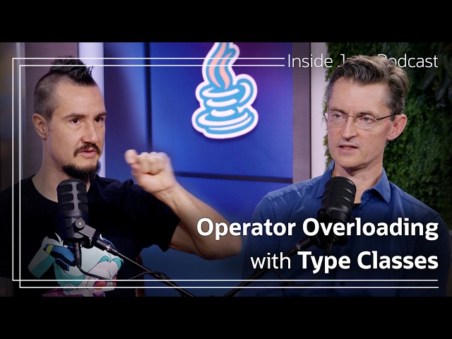 Operator Overloading with Type Classes [AtA] Inside Java Podcast 68