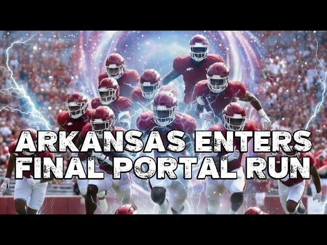 Arkansas enters final transfer portal run