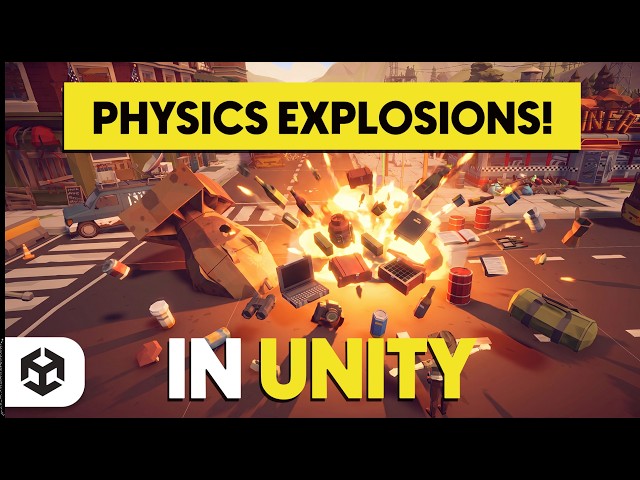 Physics EXPLOSIONS in UNITY!