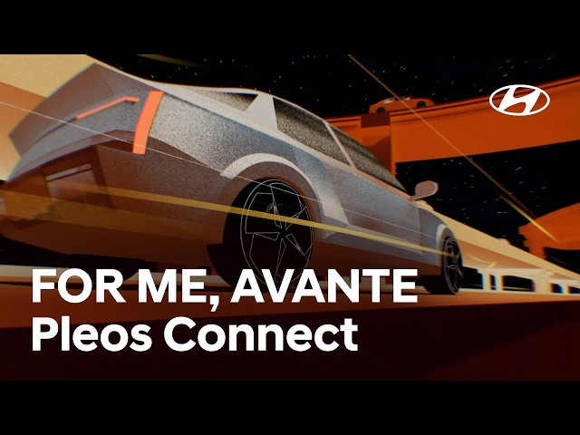 FOR ME, AVANTE l Pleos Connect Edition (15s)