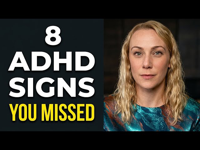 You've Probably Missed These ADHD Signs