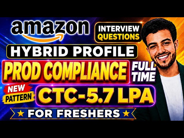 Amazon | Full Time | CTC-5.7 LPA | Prod compliance | FULL ASSESSMENT AND INTERVIEW QUESTIONS