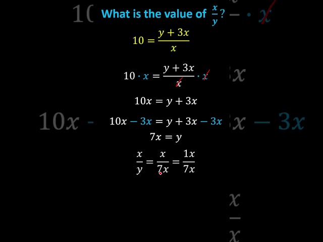 SAT/ACT Math: Determine the Value of x/y From a Given Equation
