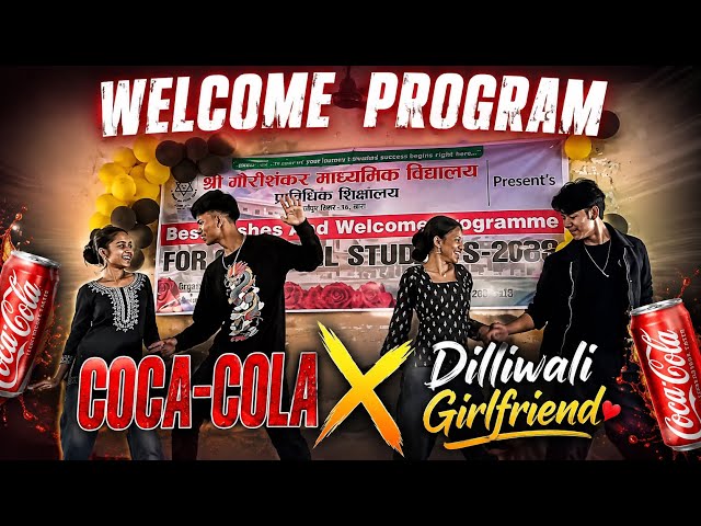 Welcome program’s Dance Video || Remix song || Coca-cola & Dilliwali girlfriend ||samir Magar vlog 
