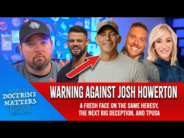 A Biblical Warning Against Josh Howerton...