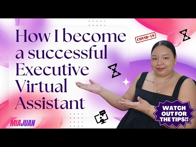 5 Proven Tips: How I Became a Successful Executive Virtual Assistant During the Pandemic!