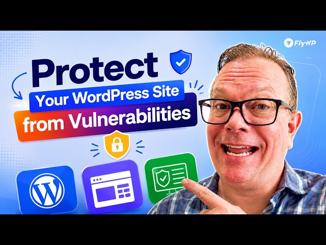 How to Protect Your WordPress Site from Vulnerabilities