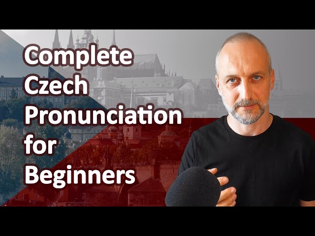 Complete Czech Pronunciation for Beginners – Full Guide