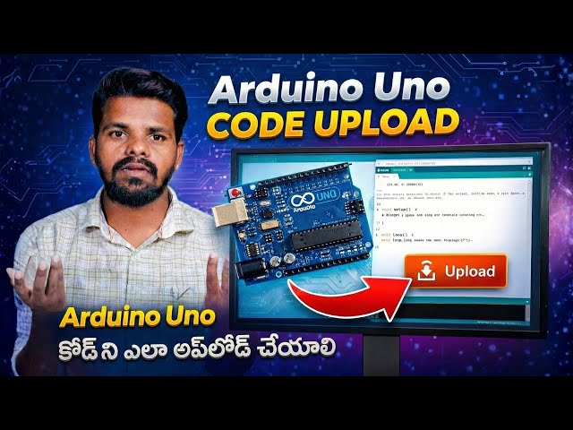How to Upload Code to Arduino UNO 🔥 Step-by-Step for Beginners | Full Tutorial 2026