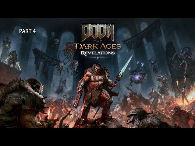 DOOM: The Dark Ages | Revelations Gameplay Walkthrough Part 4