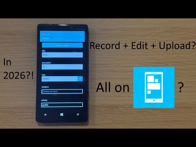 Can you be a YouTuber using only a Windows Phone in 2026?