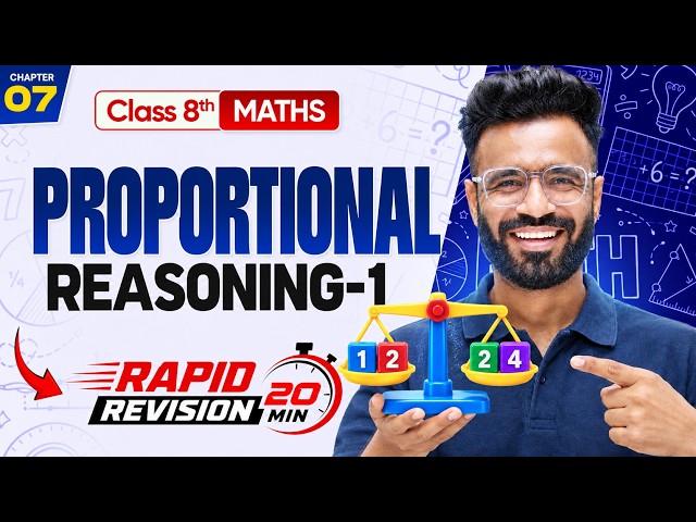 Proportional Reasoning - 1 in 20 Minutes ⏰ | Class 8 Maths | Chapter 7 | Rapid Revision⚡