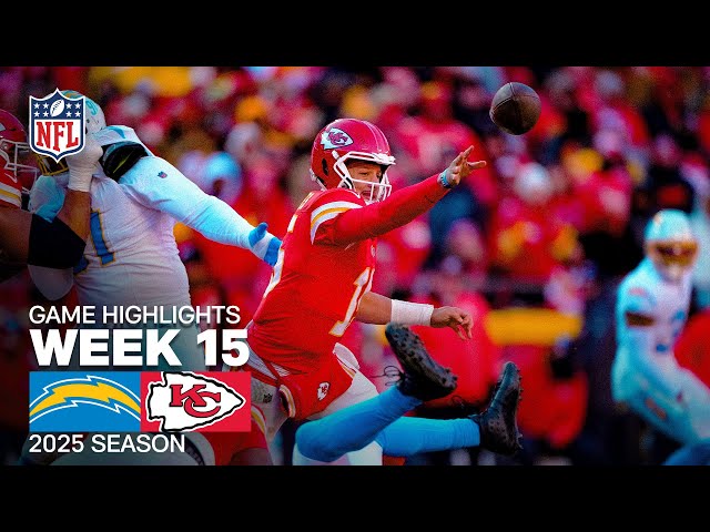 Los Angeles Chargers vs Kansa City Chiefs Game Highlights | 2025 NFL Season Week 15