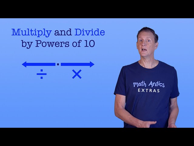 Multiply and Divide by Powers of 10 - Math Antics Extras