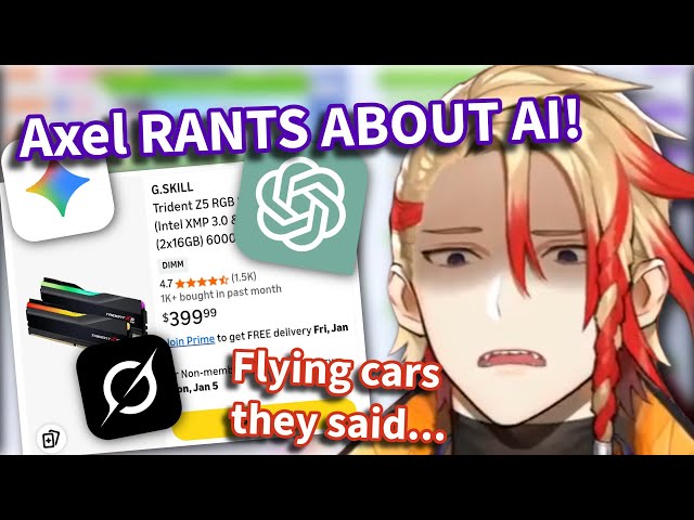 Axel RANTS ABOUT GOONERS and the AI CRISIS!【Holostars EN | Axel Syrios 】