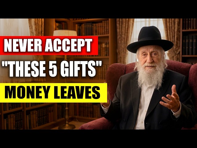 The 5 Gifts Jews NEVER Accept From Strangers (And Why It Links You to Poverty)