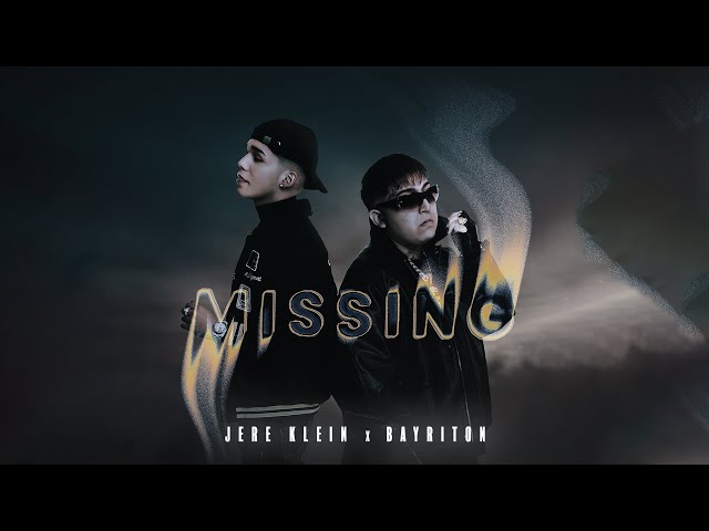 BAYRITON & JERE KLEIN - MISSING! (VIDEO OFICIAL)