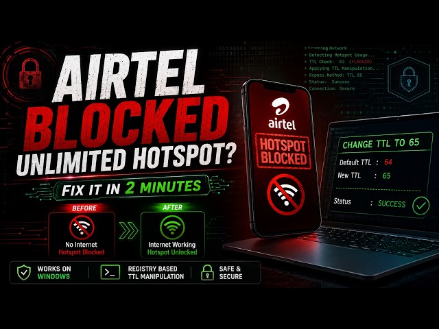 Reverse Engineering Airtel's Hotspot Detection | Windows TTL Fix
