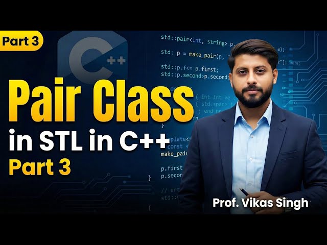 Pair class in STL in CPP | Vikas Singh | Hindi