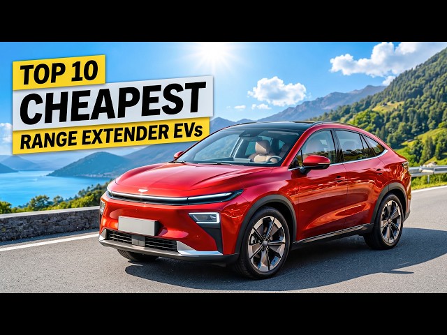 10 Cheapest Range Extender EVs You Can Buy in 2026