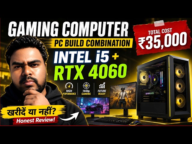 35,000 Gaming PC Build?! Intel i5 + RTX 4060 — Best PC Build or Scam?