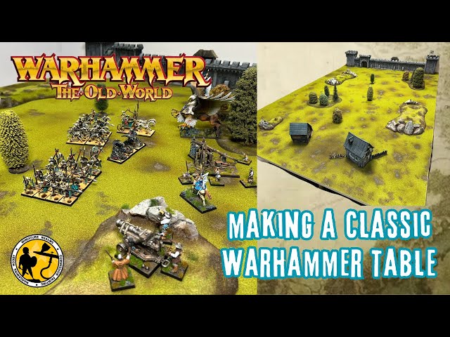 Warhammer: The Old World | How To Make A Classic Looking Warhammer Table
