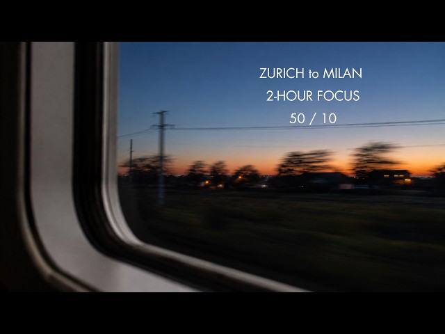 Train: Zurich → Milan 🚆 2-Hour Focus | 50/10 Study Timer | Train Ambience, No Music