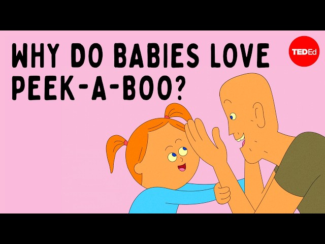The fascinating reason you loved peek-a-boo