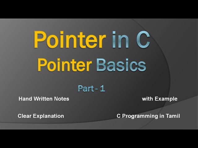Pointers in C | Part - 1 | C Programming in Tamil