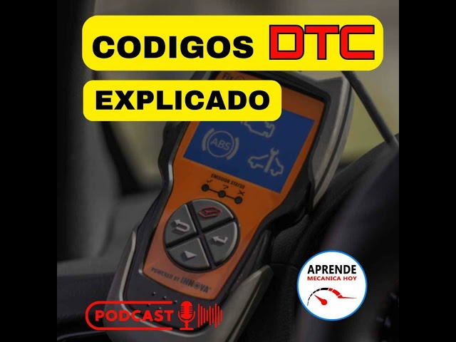 Codigos Automotrices DTC Explicado de manera simple