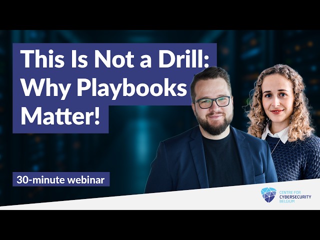 This Is Not a Drill: Why Playbooks Matter! (CyberTips)
