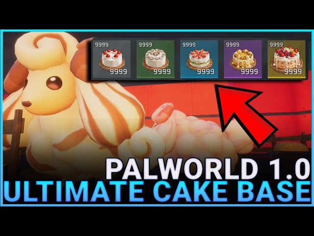 EASY CAKE FARMING & HOW TO MAKE IT EFFICIENT - Palworld 1.0 Cake Base Farm Guide